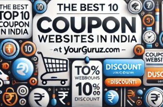 The Best Top 10 Coupon Websites in India