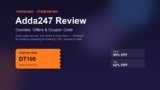 Adda247 Review: Courses, Offers & Adda247 Coupon Code